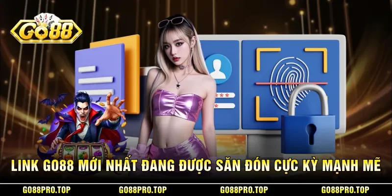 Link GO88 mới nhất đang được săn đón cực kỳ mạnh mẽ 